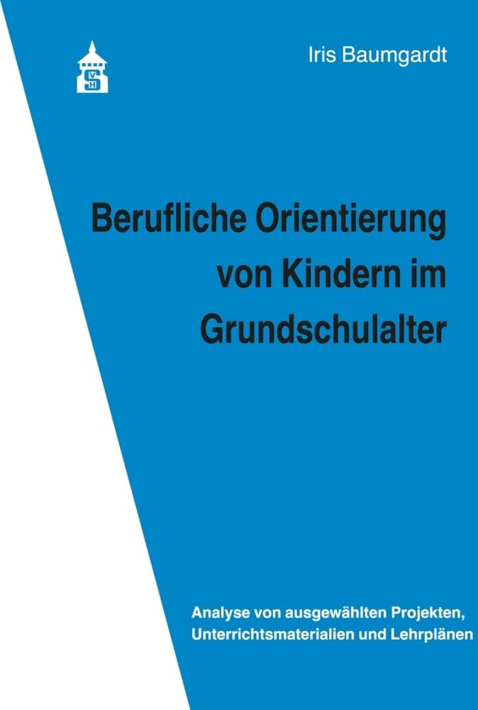 Berufliche Orientierung von Kindern im Grundschulalter Study Guides