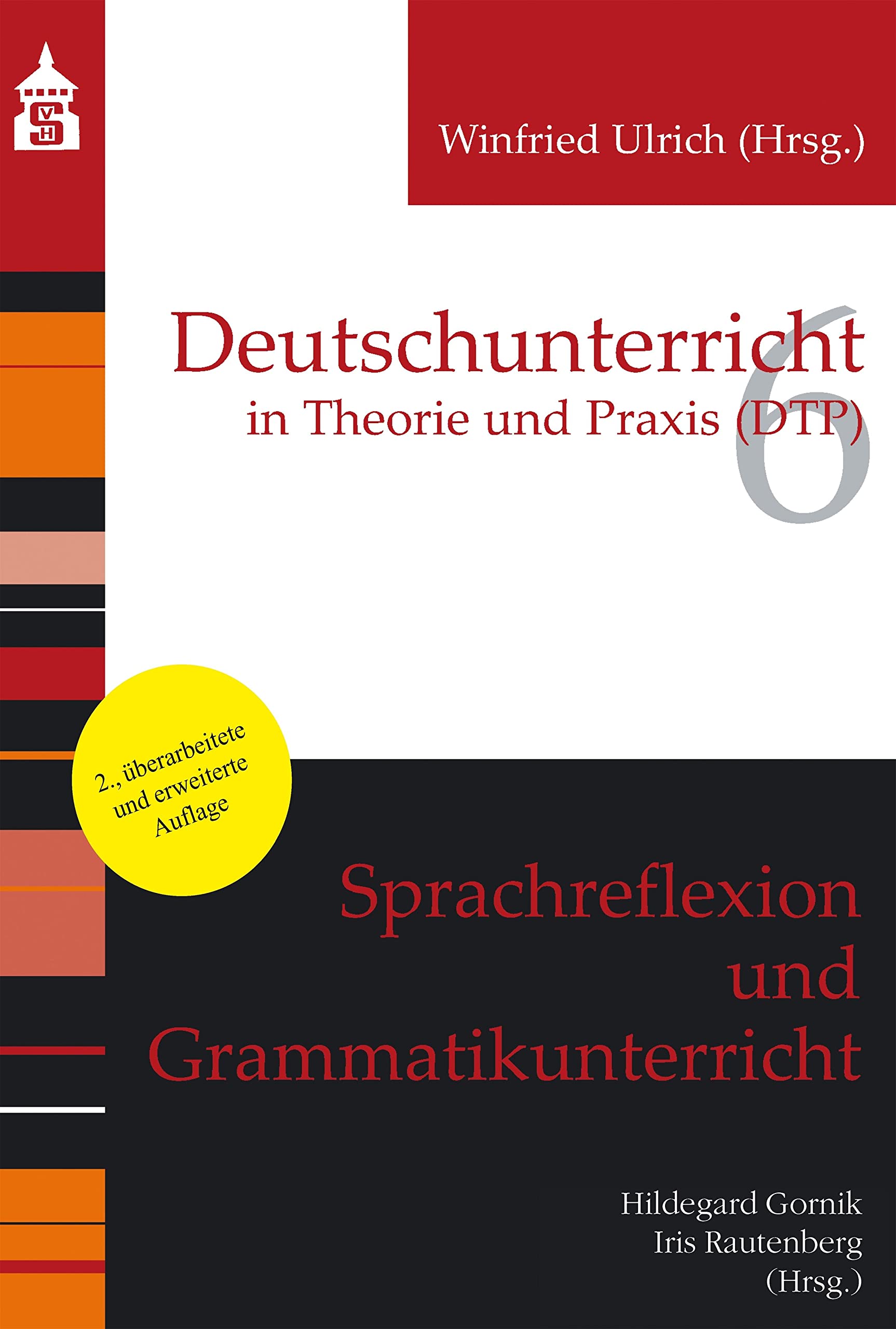 Sprachreflexion und Grammatikunterricht (Deutschunterricht in Theorie und Praxis) Social Sciences