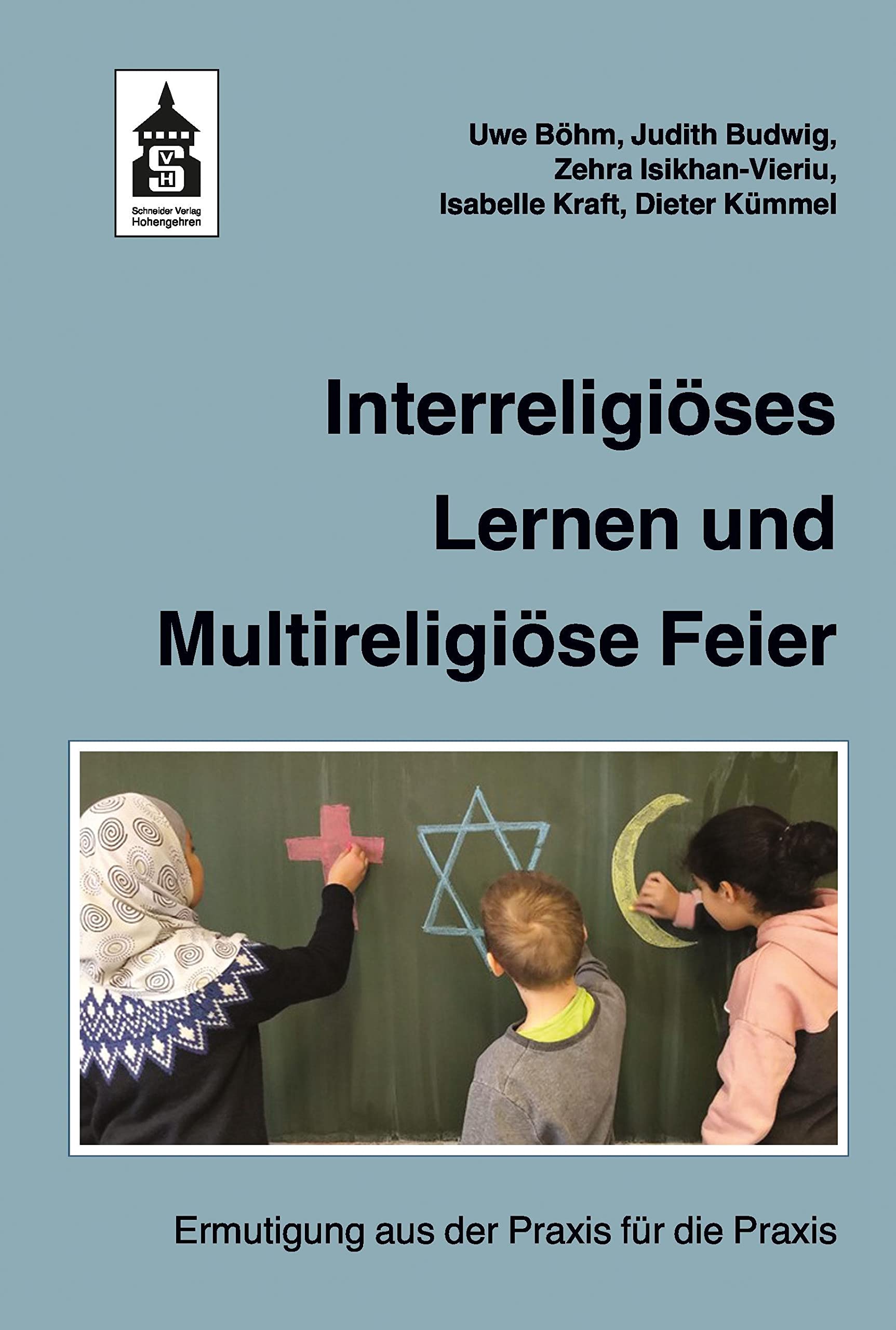 Interreligiöses Lernen und Multireligiöse Feier: Ermutigung aus der Praxis für die Praxis Social Sciences