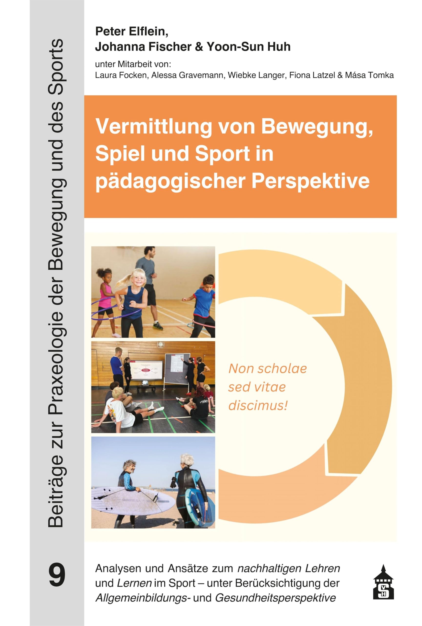 Vermittlung von Bewegung, Spiel und Sport in pädagogischer Perspektive General education