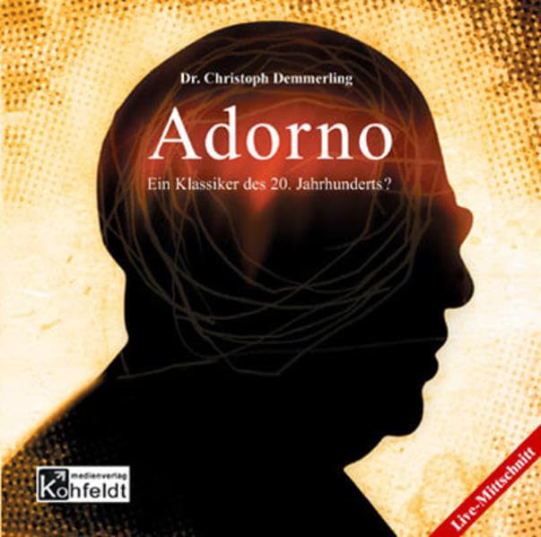 Adorno: Ein Klassiker des 20. Jahrhunderts? Philosophy