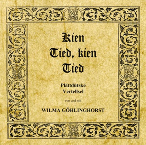 Kien Tied, kien Tied. Plättdütske Vertellsel Contemporary literature