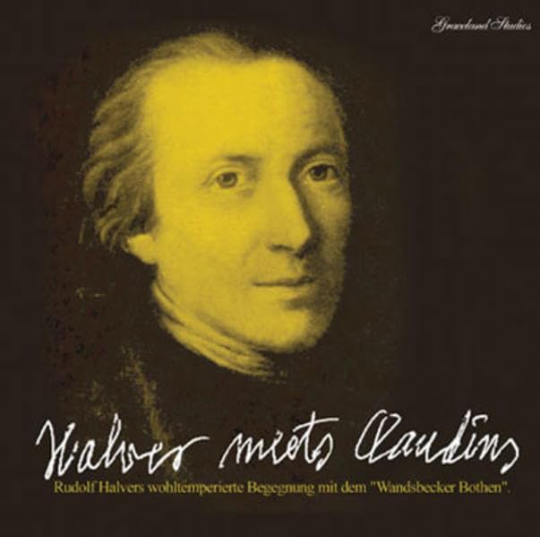 Halver meets Claudius: Rudolf Halvers wohltemperierte Begegnung mit dem Wandsbeker Boten Contemporary literature