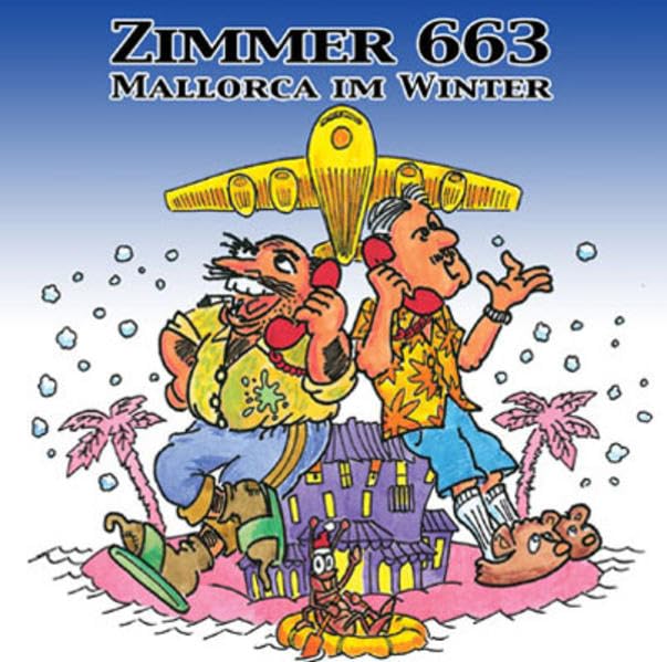 Zimmer 663 Mallorca im Winter: Mallorca im Winter - Call-A-Comedy in Bestform! Leisure, Home & Garden