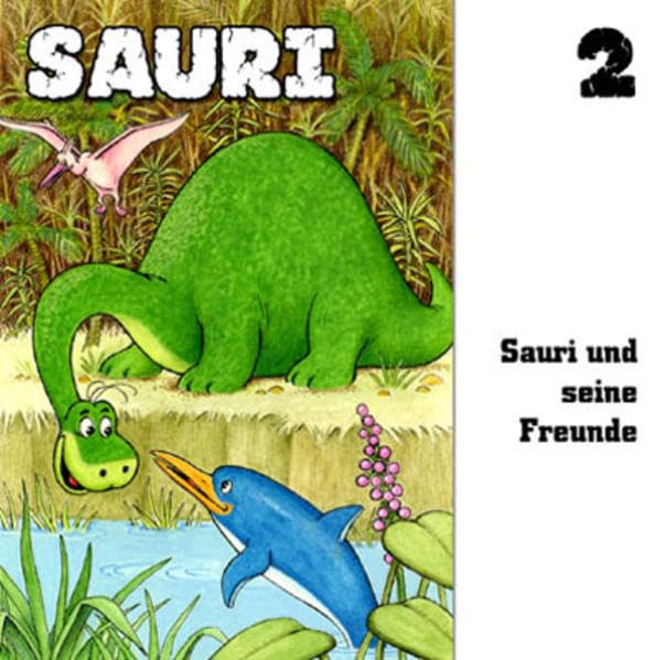 Sauri / Geschichten vom kleinen Dinosaurier: Sauri 2: Sauri und sein Freund, 1 Audio-CD Non-fiction