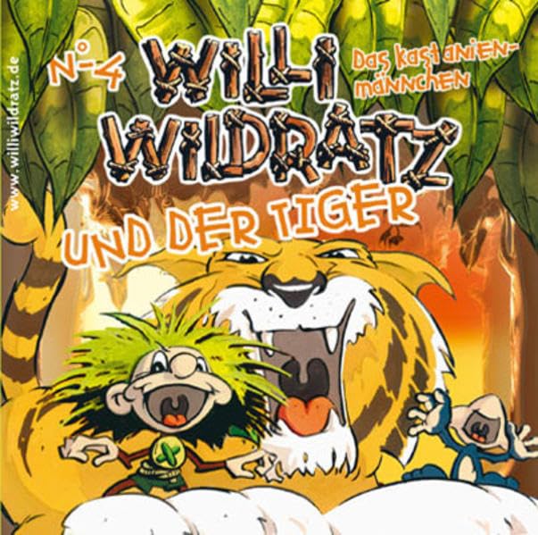 Willi Wildratz. Folge 4: Willi Wildratz und der Tiger. 1 Audio-CD Novels & Short Stories
