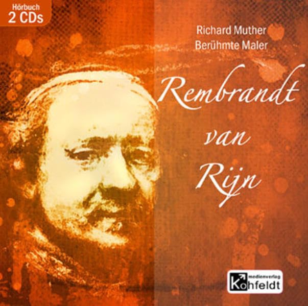 Berühmte Maler. Rembrandt van Rijn. 2 CDs Art & Literature