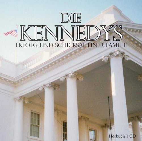 Die Kennedys. Erfolg und Schicksal einer Familie Other music genres