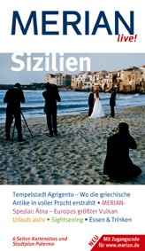 Sizilien: Tempelstadt Agrigento - Wo die griechische Antike in voller Pracht erstrahlt. Merian-Special: Ätna - Europas grösster Vulkan. Urlaub aktiv. ... & Trinken. Mit Zugangscode für www.merian. de Maps & Plans