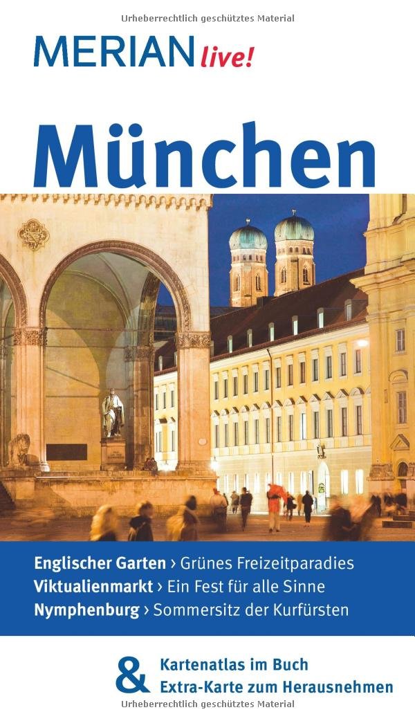 MERIAN live! Reiseführer München: Mit Kartenatlas im Buch und Extra-Karte zum Herausnehmen Leisure, Home & Garden