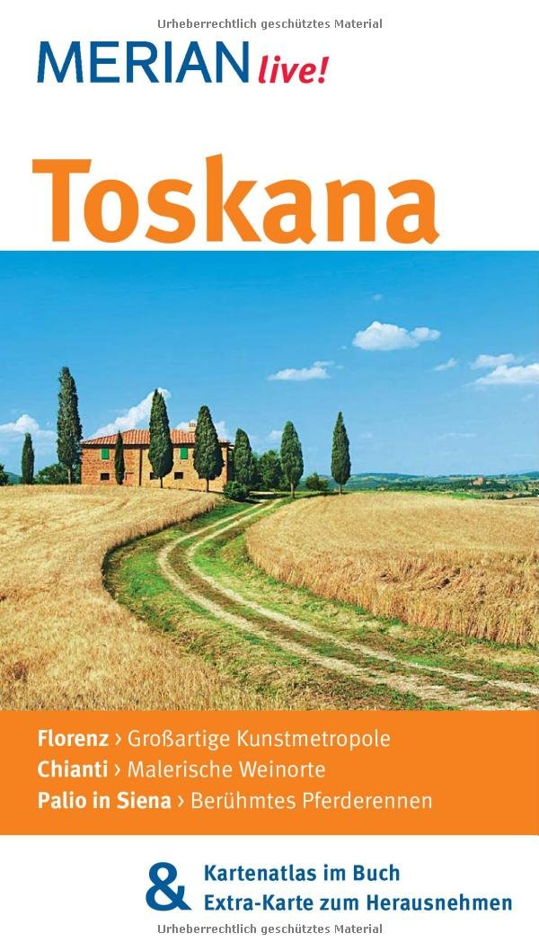 MERIAN live! Reiseführer Toskana: Mit Kartenatlas im Buch und Extra-Karte zum Herausnehmen Leisure, Home & Garden