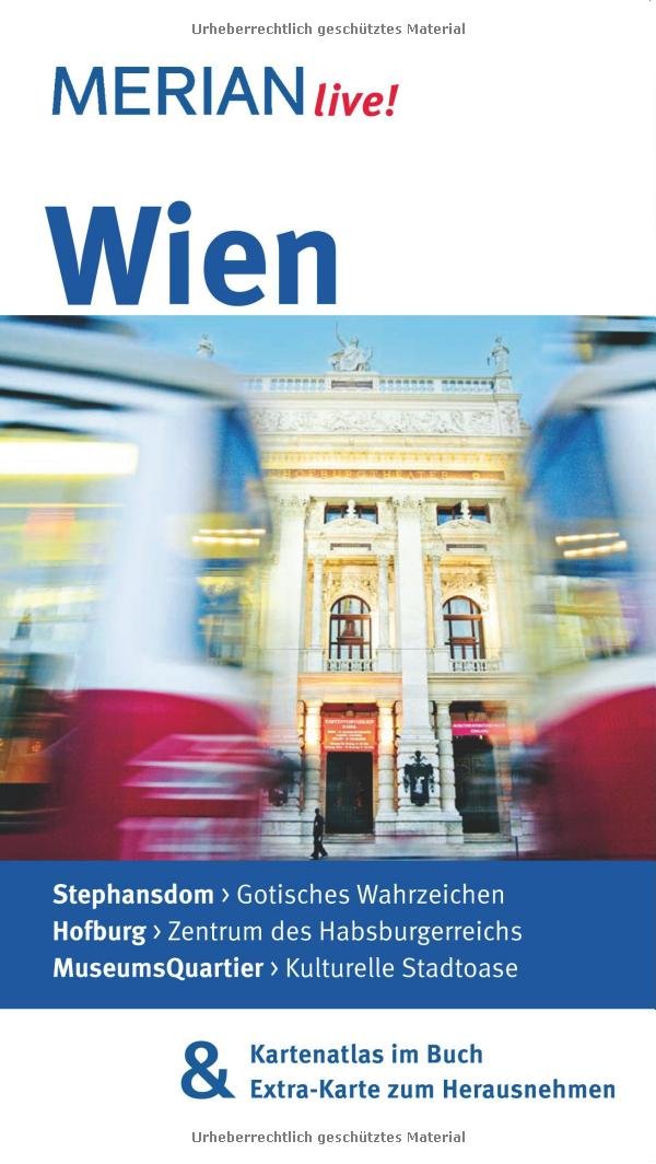 MERIAN live! Reiseführer Wien: Mit Kartenatlas im Buch und Extra-Karte zum Herausnehmen Leisure, Home & Garden