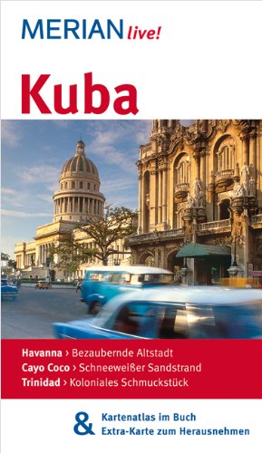 MERIAN live! Reiseführer Kuba: Mit Kartenatlas im Buch und Extra-Karte zum Herausnehmen Travel
