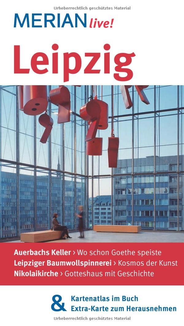 MERIAN live! Reiseführer Leipzig: MERIAN live! - Mit Kartenatlas im Buch und Extra-Karte zum Herausnehmen Leisure, Home & Garden