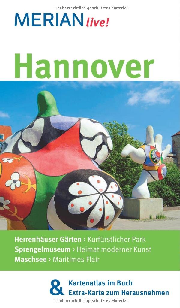 MERIAN live! Reiseführer Hannover: MERIAN live! – Mit Kartenatlas im Buch und Extra-Karte zum Herausnehmen Leisure, Home & Garden