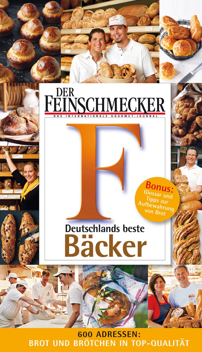 DER FEINSCHMECKER Guide Deutschlands beste Bäcker Leisure, Home & Garden
