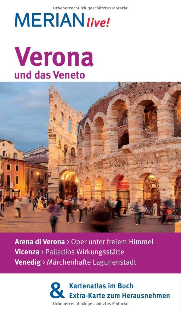 MERIAN live! Reiseführer Verona und das Veneto: MERIAN live! - Mit Kartenatlas im Buch und Extra-Karte zum Herausnehmen Leisure, Home & Garden Books