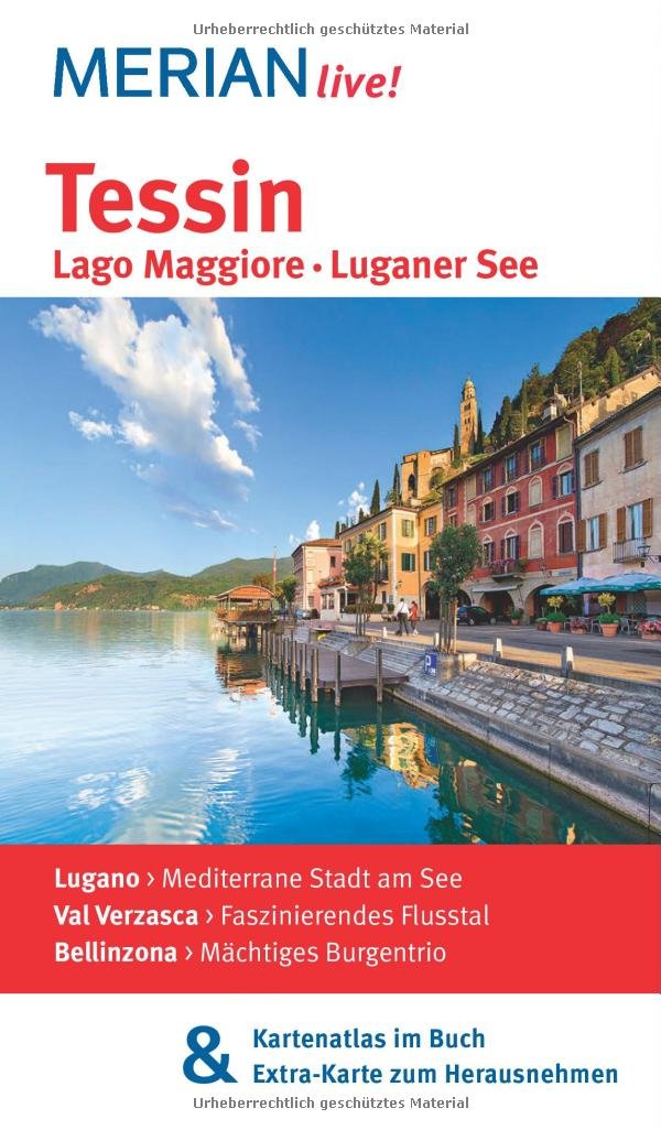 MERIAN live! Reiseführer Tessin: MERIAN live! – Mit Kartenatlas im Buch und Extra-Karte zum Herausnehmen Leisure, Home & Garden
