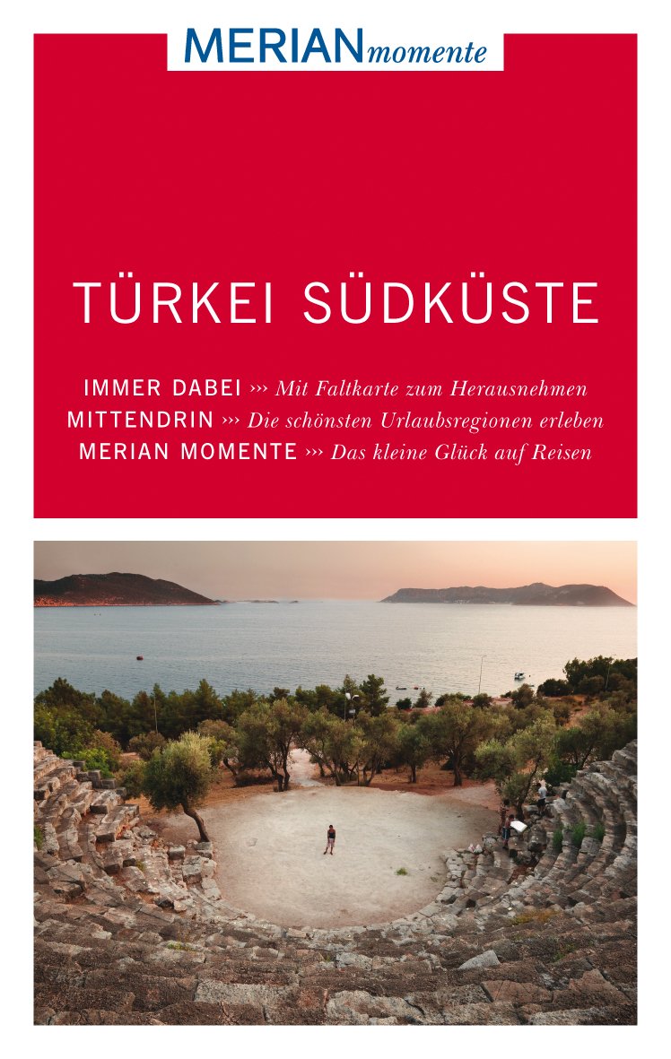 MERIAN momente Reiseführer Türkei Südküste: Mit Extra-Karte zum Herausnehmen Leisure, Home & Garden
