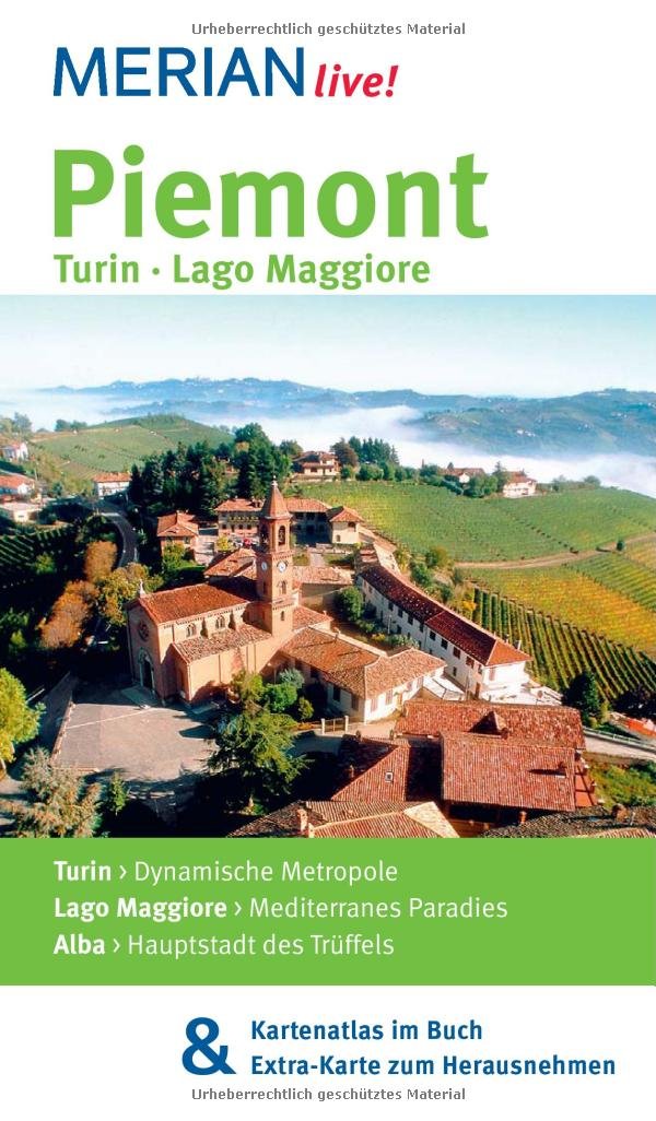 MERIAN live! Reiseführer Piemont Turin Lago Maggiore: MERIAN live! - Mit Kartenatlas im Buch und Extra-Karte zum Herausnehmen Leisure, Home & Garden