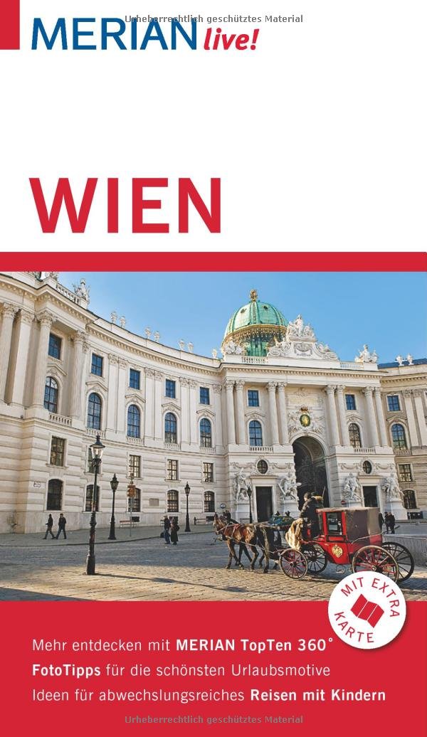 MERIAN live! Reiseführer Wien: Mit Extra-Karte zum Herausnehmen Leisure, Home & Garden