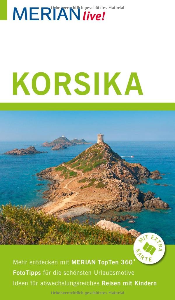 MERIAN live! Reiseführer Korsika: Mit Extra-Karte zum Herausnehmen Leisure, Home & Garden