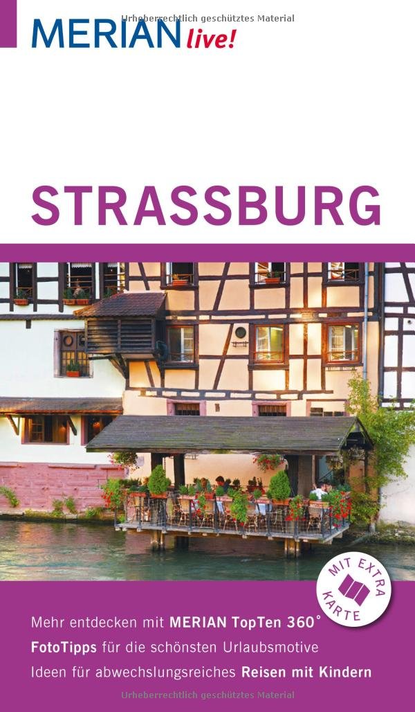 MERIAN live! Reiseführer Straßburg: Mit Extra-Karte zum Herausnehmen Leisure, Home & Garden