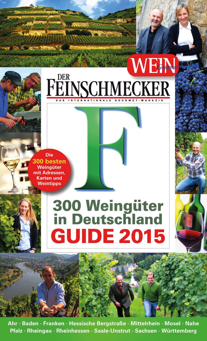 DER FEINSCHMECKER Guide 300 Weingüter in Deutschland 2015 Leisure, Home & Garden