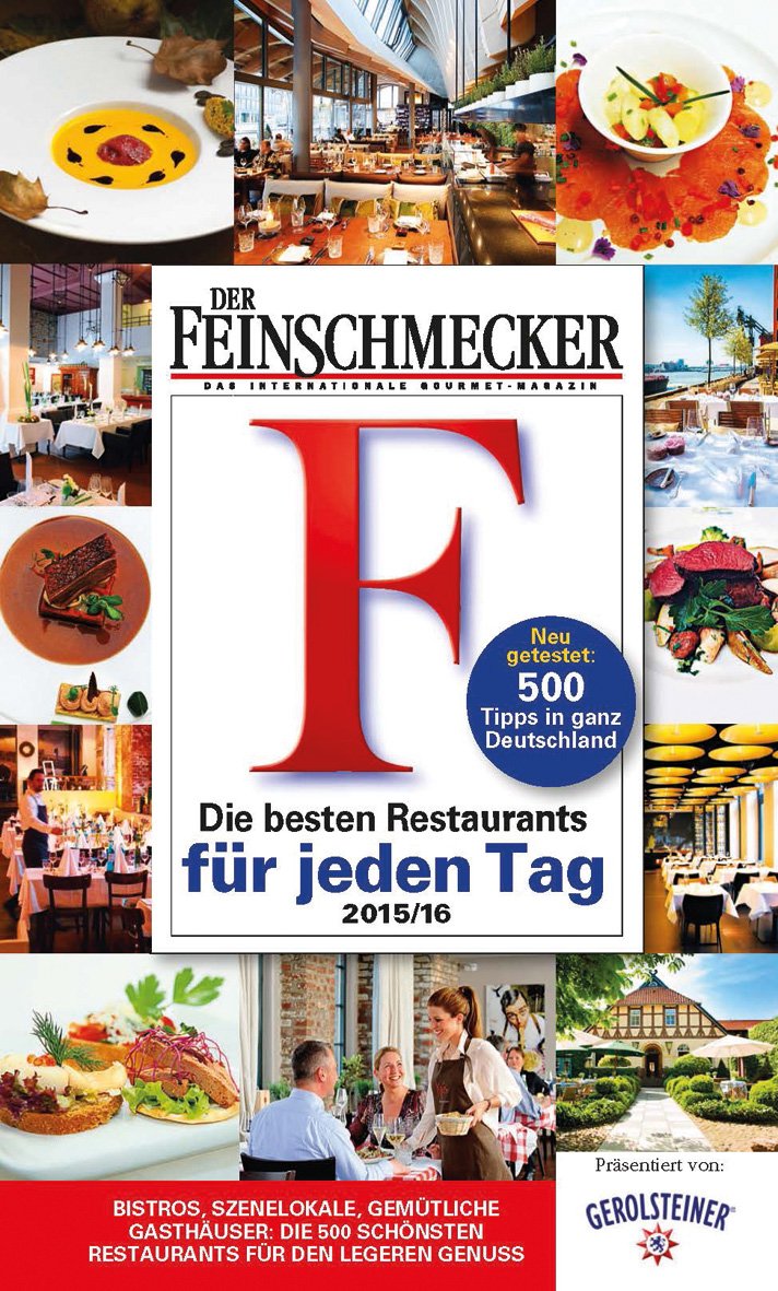 DER FEINSCHMECKER Guide Die besten Restaurants für jeden Tag: Neu getestet: 500 Tipps in ganz Deutschland. Bistros, Szenelokale, Gemütliche ... Genuss (Feinschmecker Restaurantführer) Leisure, Home & Garden