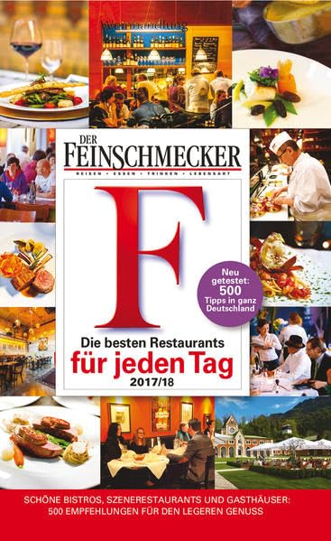 DER FEINSCHMECKER Guide Die besten Restaurants für jeden Tag 2017/2018 Leisure, Home & Garden
