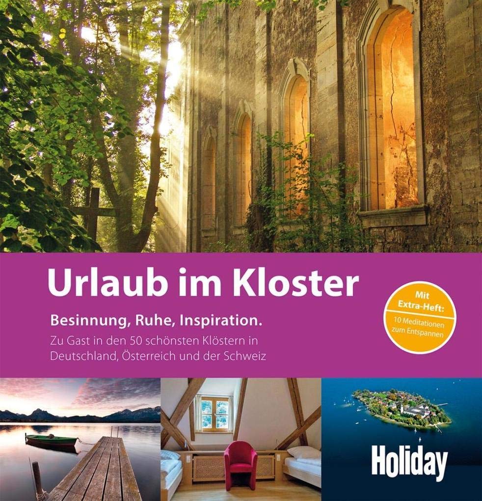 HOLIDAY Reisebuch: Urlaub im Kloster Leisure, Home & Garden