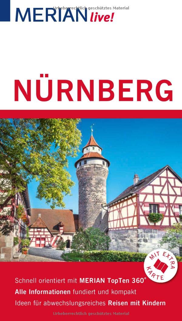 MERIAN live! Reiseführer Nürnberg: Mit Extra-Karte zum Herausnehmen Leisure, Home & Garden