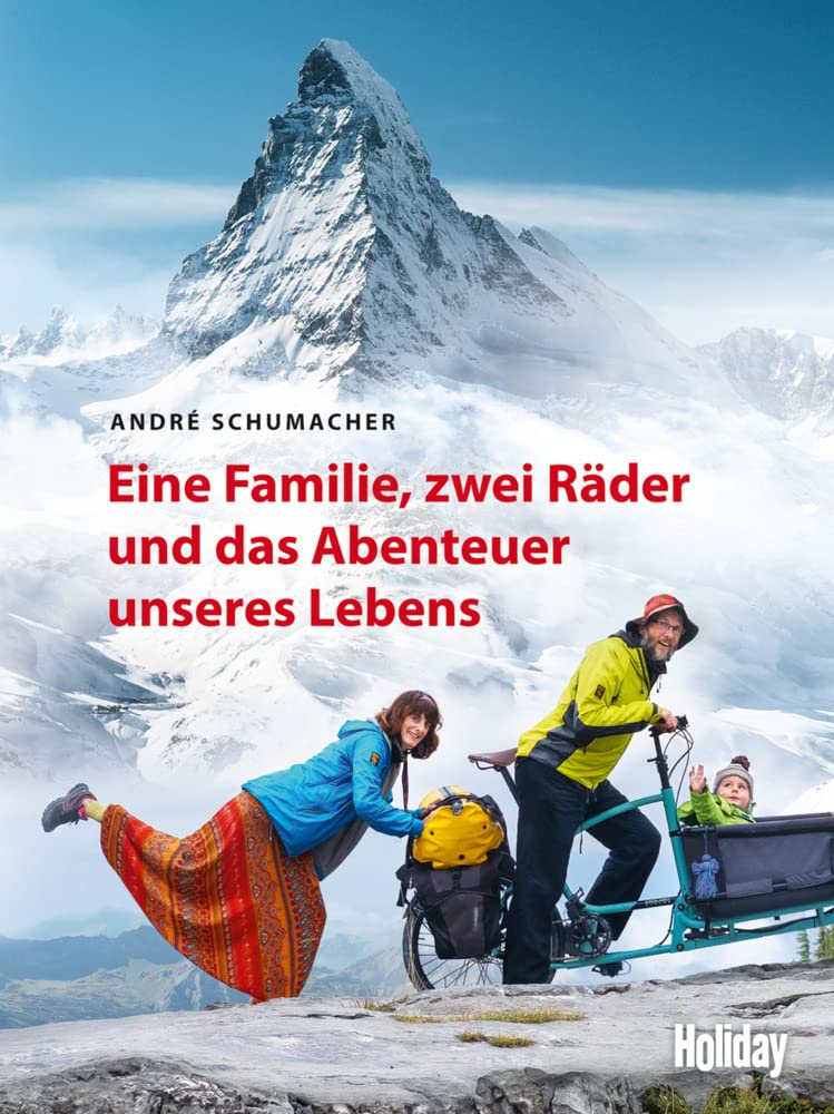 HOLIDAY Reisebuch: Eine Familie, zwei Räder und das Abenteuer unseres Lebens Leisure, Home & Garden
