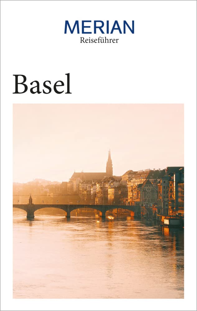 MERIAN Reiseführer Basel: Mit Extra-Karte zum Herausnehmen Leisure, Home & Garden
