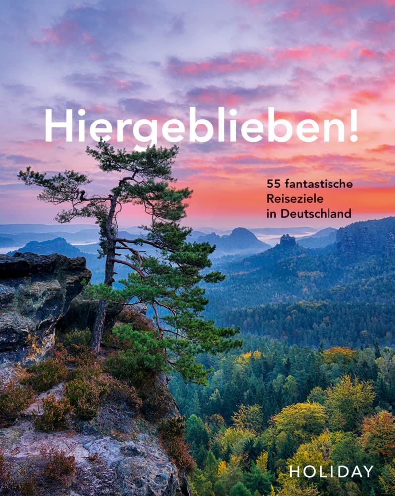 HOLIDAY Reisebuch: Hiergeblieben! - 55 fantastische Reiseziele in Deutschland Leisure, Home & Garden