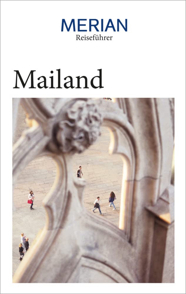 MERIAN Reiseführer Mailand: Mit Extra-Karte zum Herausnehmen Leisure, Home & Garden