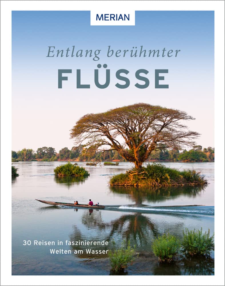 Entlang berühmter Flüsse: 30 Reisen in faszinierende Welten am Wasser (MERIAN Bildband) Leisure, Home & Garden