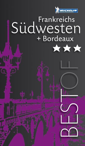 Frankreichs Südwesten: und Bordeaux (MICHELIN Best of) Leisure, Home & Garden