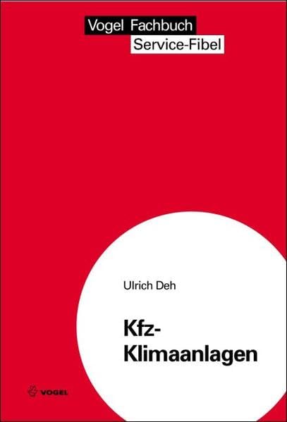 Kfz-Klimaanlagen (Service Fibel) Business, Finance & Career