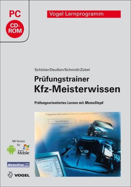 Prüfungstrainer Kfz-Meisterwissen: Prüfungsorientiertes Lernen mit MemoStep6 (Vogel Lernprogramm) Business, Finance & Career