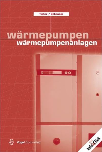 Wärmepumpen /Wärmepumpenanlagen: Mit Zugangscode im Buch zum Onlineservice Info-Click (Sanitär - Heizung - Klima) Business & Technology