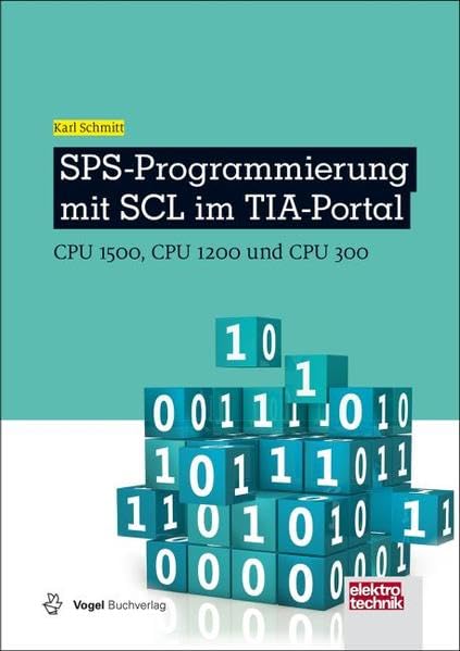 SPS-Programmierung mit SCL im TIA-Portal: CPU 1500, CPU 1200 und CPU 300 (elektrotechnik) Business, Finance & Career