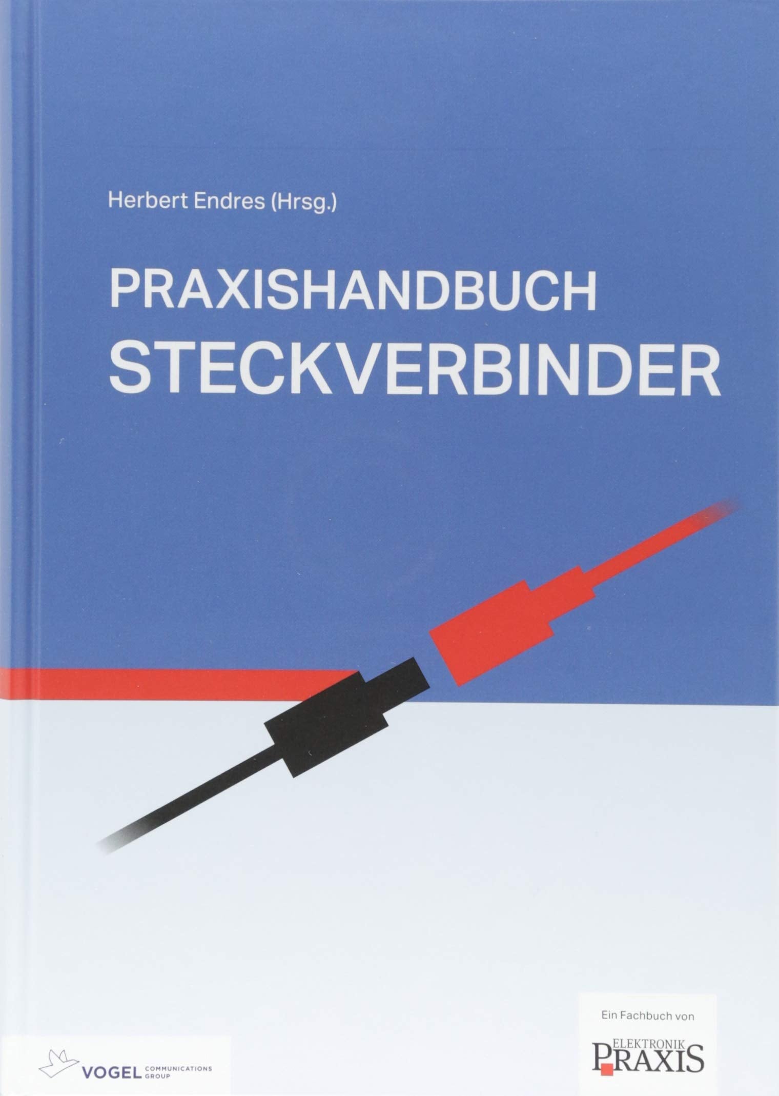 Praxishandbuch Steckverbinder Business & Technology Books