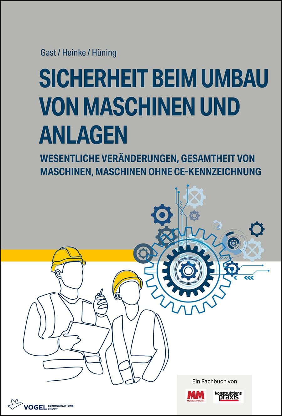 Sicherheit beim Umbau von Maschinen und Anlagen Business & Technology