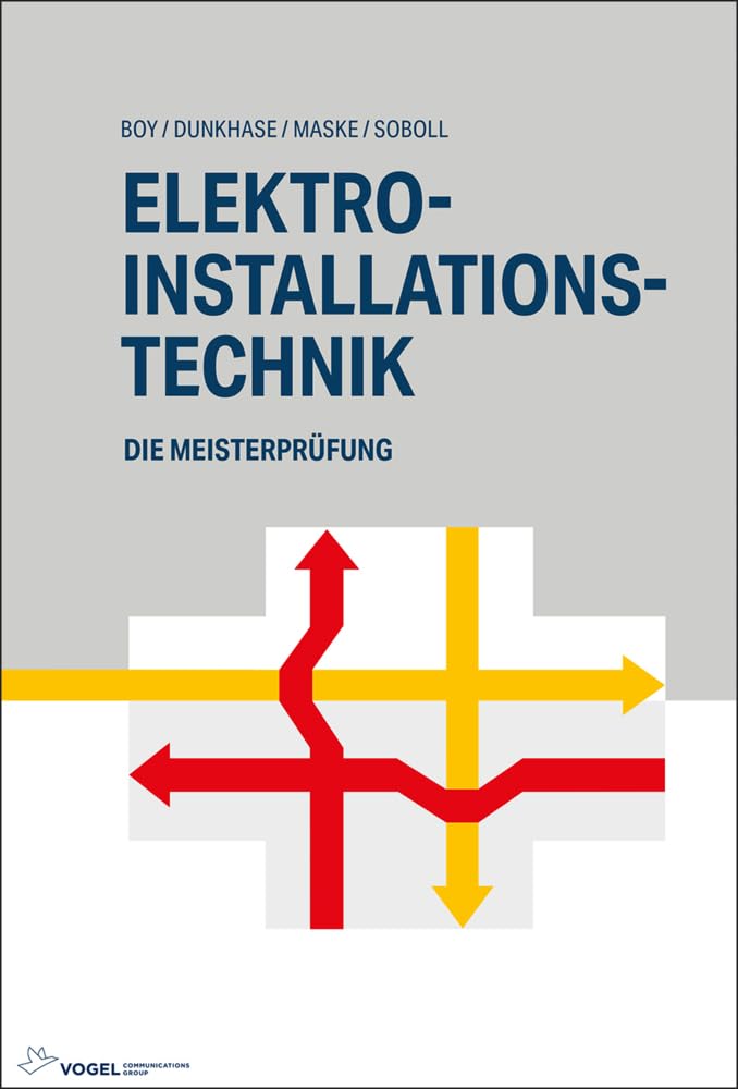 Elektro-Installationstechnik (Die Meisterprüfung) Business & Technology