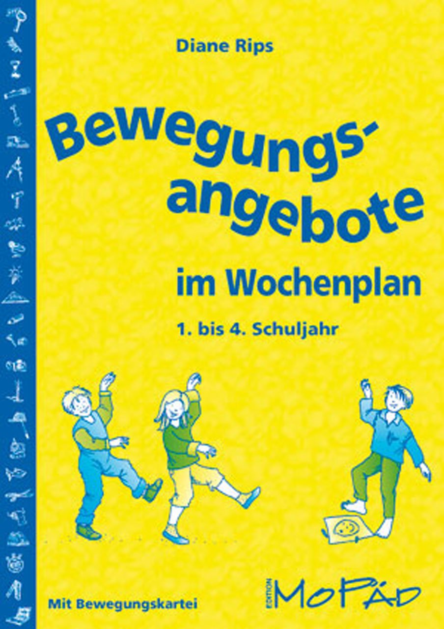 Bewegungsangebote im Wochenplan: Mit Bewegungskartei zum Heraustrennen (1. bis 4. Klasse) Leisure & Fun