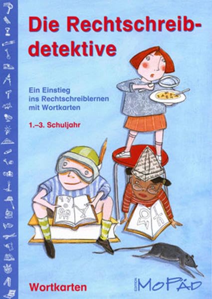 Die Rechtschreibdetektive - Wortkarten: Ein Einstieg ins Rechtschreiblernen mit Wortkarten (1. bis 3. Klasse) Study Guides