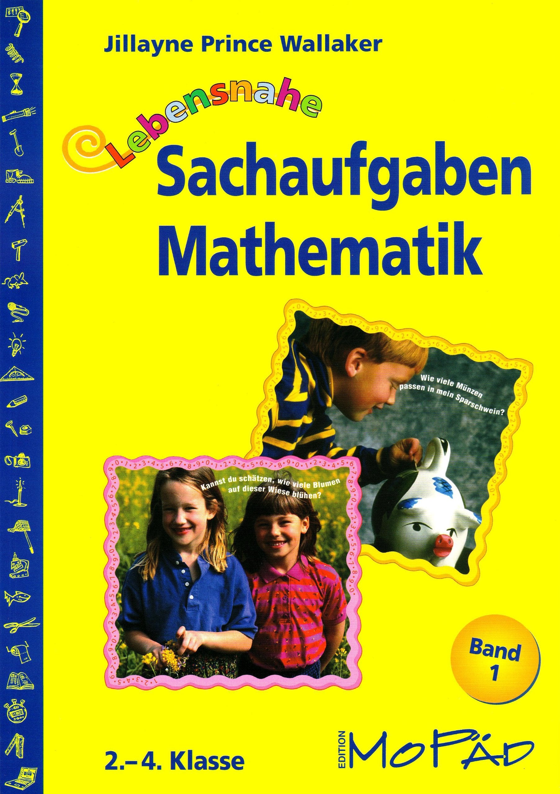 Lebensnahe Sachaufgaben Mathematik: (2. bis 4. Klasse) Education & Training
