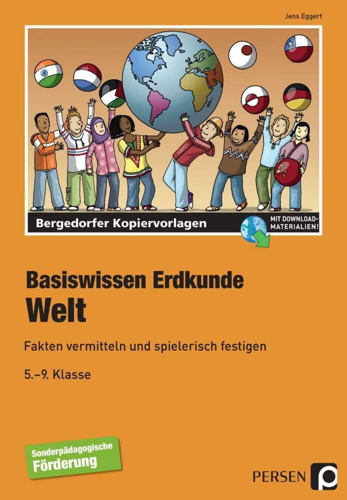 Basiswissen Erdkunde: Welt: Fakten vermitteln und spielerisch festigen (5. bis 9. Klasse) Learning & Reference