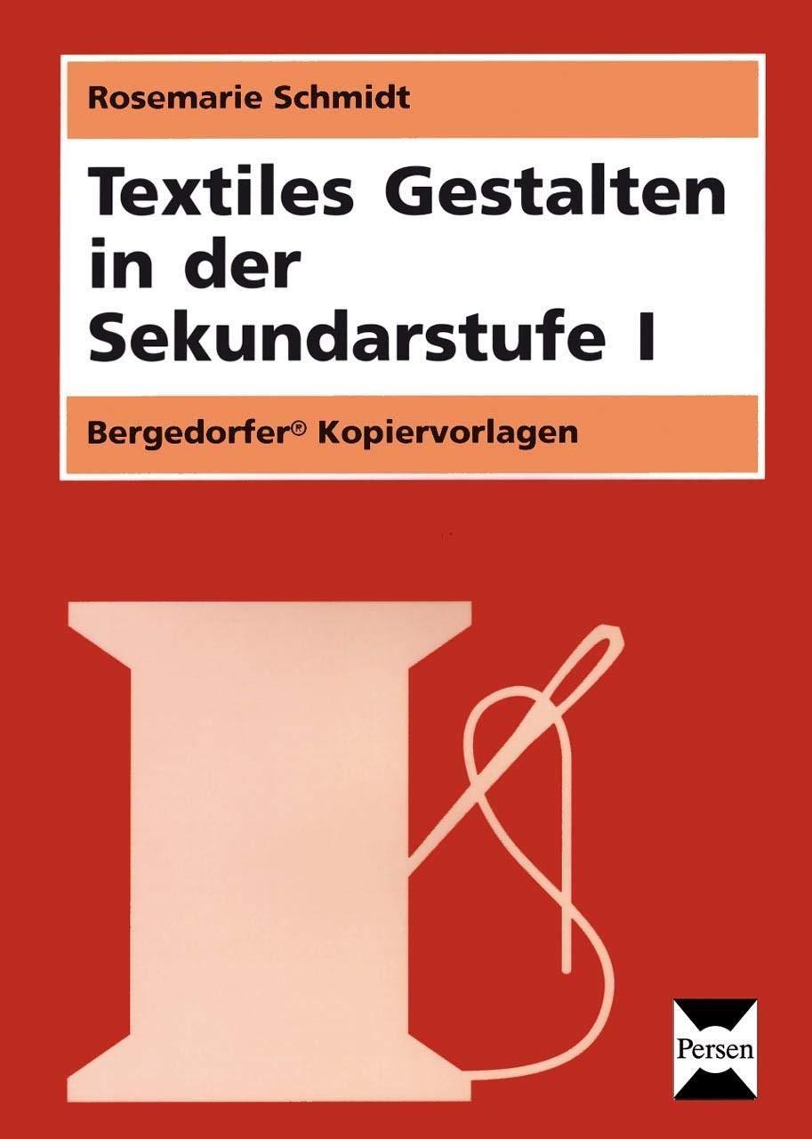 Textiles Gestalten in der Sekundarstufe I Learning & Reference
